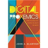 Digital Proxemics