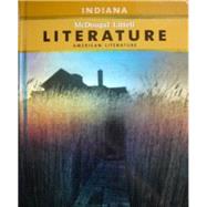 Literature, Grades 9-12 American Literature: Mcdougal Littell Literature Indiana