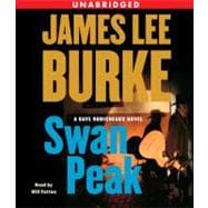 Swan Peak A Dave Robicheaux Novel