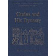Gudea and His Dynasty