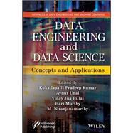 Data Engineering and Data Science Concepts and Applications