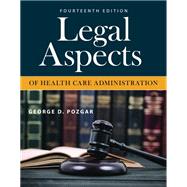 Legal Aspects of Health Care Administration