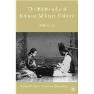 The Philosophy of Chinese Military Culture Shih vs. Li