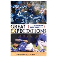 Great Expectations The Lost Toronto Blue Jays Season