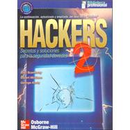 Hackers 2 - Secretos y Soluciones Para La Segurida