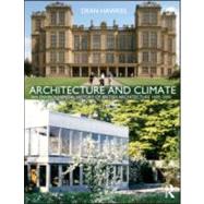 Architecture and Climate: An Environmental History of British Architecture 1600û2000