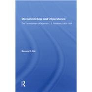 Decolonization And Dependence