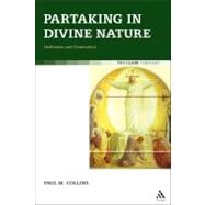 Partaking in Divine Nature Deification and Communion
