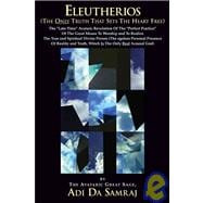 Eleutherios : The Only Truth That Sets the Heart Free