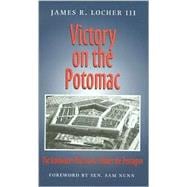 Victory on the Potomac: The Goldwater-Nichols Act Unifies the Pentagon