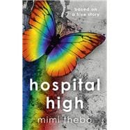 Hospital High Based on a True Story