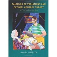 Calculus of Variations and Optimal Control Theory
