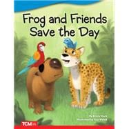 Frog and Friends Save The Day ebook
