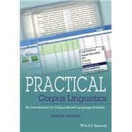 Practical Corpus Linguistics An Introduction to Corpus-Based Language Analysis
