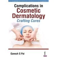 Complications in Cosmetic Dermatology