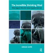 The Incredible Shrinking Mind