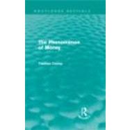 The Phenomenon of Money (Routledge Revivals)
