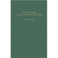 Herbert Spencer: A Primary and Secondary Bibliography