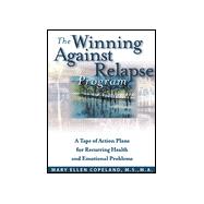 The Winning Against Relapse Program: A Tape of Action Plans for Recurring Health and Emotional Problems