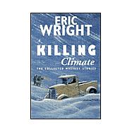 Killing Climate : The Collected Mystery Stories