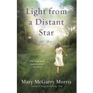 Light from a Distant Star A Novel