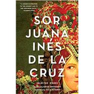 Sor Juana Inés de la Cruz Selected Works