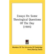 Essays On Some Theological Questions Of The Day