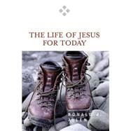 The Life of Jesus for Today