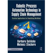 Robotic Process Automation Technology in Supply Chain Management