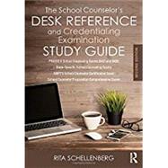 The School CounselorÆs Desk Reference and Credentialing Examination Study Guide