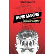 Mind Making : The Shared Laws of Natural and Artificial Intelligence