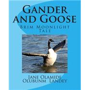 Gander and Goose