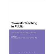Towards Teaching in Public Reshaping the Modern University