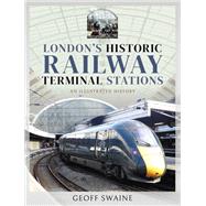 London's Historic Railway Terminal Stations