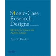 Single-Case Research Designs Methods for Clinical and Applied Settings,9780195341881
