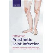 Pathways in Prosthetic Joint Infection