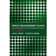 Health Measurement Scales : A practical guide to their development and Use