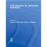 The Anatomy of Japanese Business