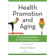 Health Promotion and Aging: Practical Applications for Health Professionals