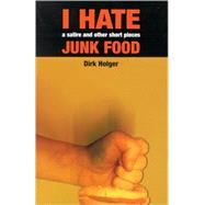 I Hate Junk Food