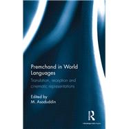 Premchand in World Languages: Translation, Reception and Cinematic Representations