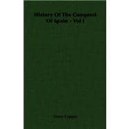 History of the Conquest of Spain Vol I
