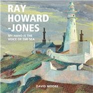 Ray Howard-Jones My Hand is the Voice of the Sea