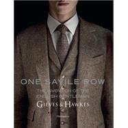 One Savile Row Gieves & Hawkes: The Invention of the English Gentleman