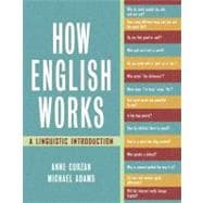 How English Works : A Linguistic Introduction