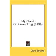 My Chest : Or Ransacking (1899)