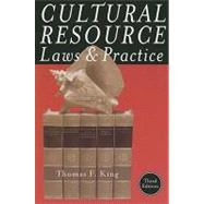 Cultural Resource Laws and Practice : An Introductory Guide