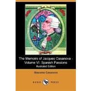 The Memoirs of Jacques Casanova: Spanish Passions