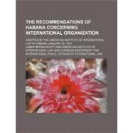 The Recommendations of Habana Concerning International Organization