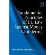 Fundamental Principles of Eu Law Against Money Laundering